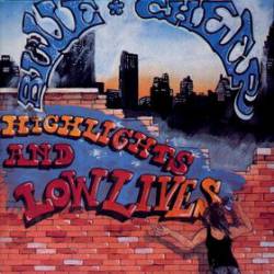 Blue Cheer : Highlights and Low Lives